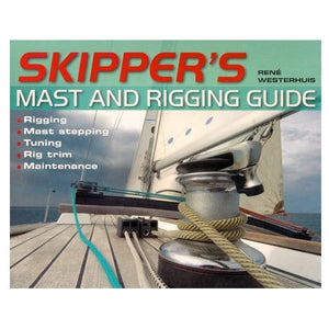 SKIPPER'S MAST & RIGGING GUIDE